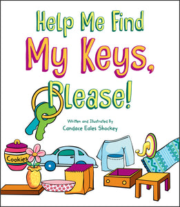 Help Me Find My Keys, Please!